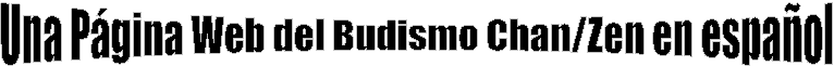 Una P�gina Web del Budismo Chan/Zen